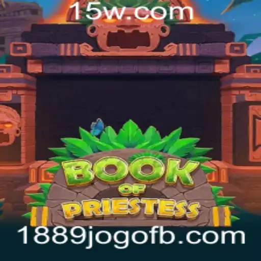 Desvendando o Fascinante Mundo de BookOfPriestess: O Jogo de Estratégia e Mistério